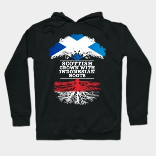 Scottish Grown With Indonesian Roots - Gift for Indonesian With Roots From Indonesia Hoodie